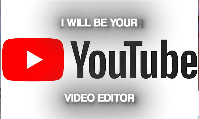 Gig Preview - Be your professional youtube video editors