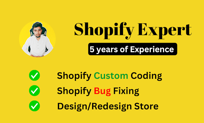 Gig Preview - Do shopify custom coding shopify bug fix and design redesign store