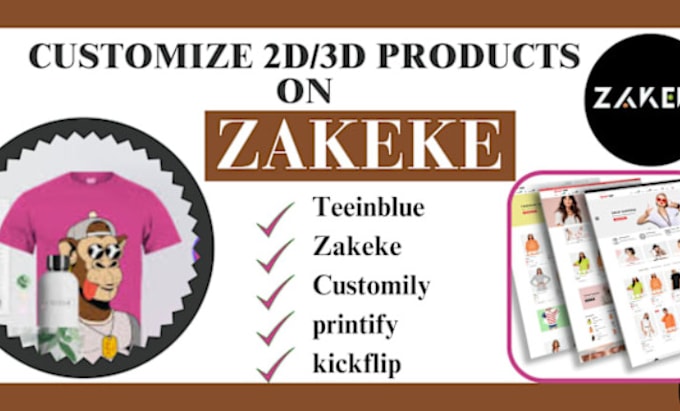 Gig Preview - Do zakeke products customization for shopify store pod customize kickflip