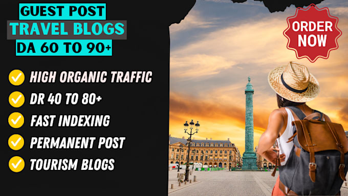 Gig Preview - Do guest posts on high da 60 to 90 travel and tourism blogs