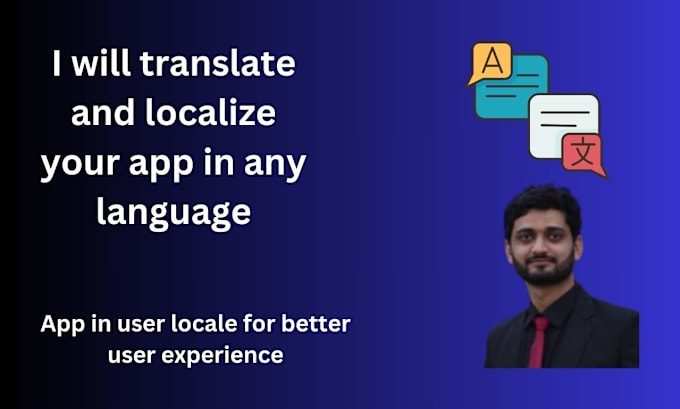 Gig Preview - Translate and localize your app using google translate