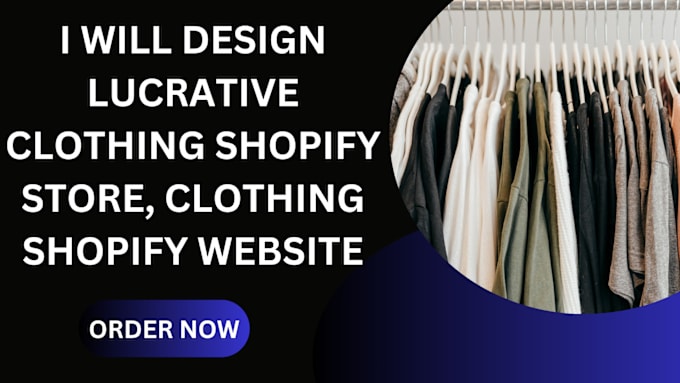 Gig Preview - Design a professional clothing and fashion shopify store or website