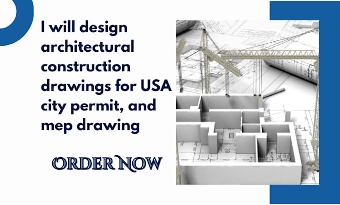 Gig Preview - Design architectural construction drawings for USA city permit, and mep drawing