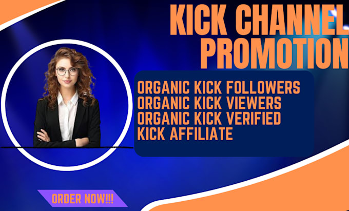 Gig Preview - Do kick channel promotion, organic kick followers promotion