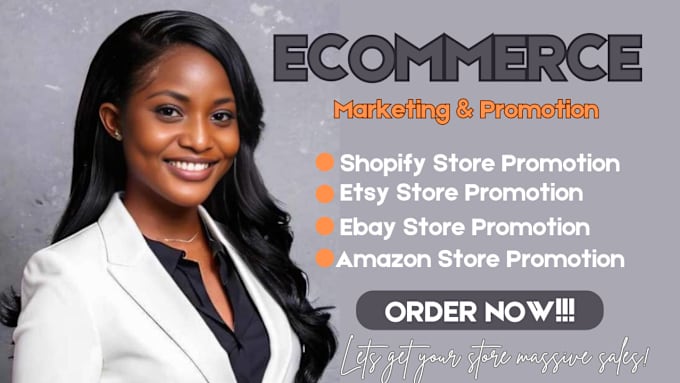 Gig Preview - Do ecommerce marketing, etsy, ebay, amazon, shopify store promotion to get sales