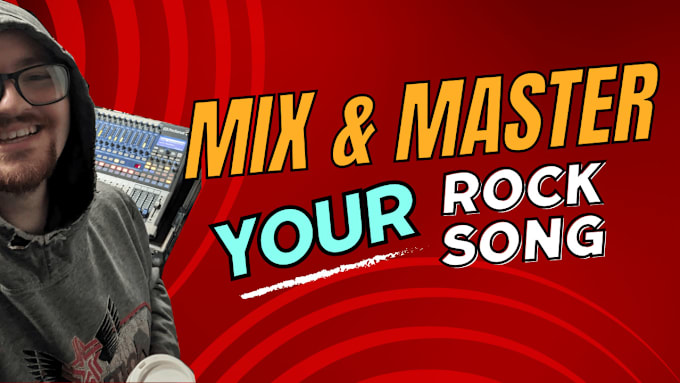 Gig Preview - Mix and master your rock music