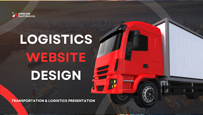 Gig Preview - Create logistics website, trucking, freight, dispatch, cargo, transport website