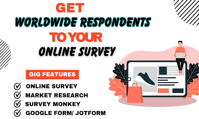 Gig Preview - Fill your online survey on targeted audience worldwide