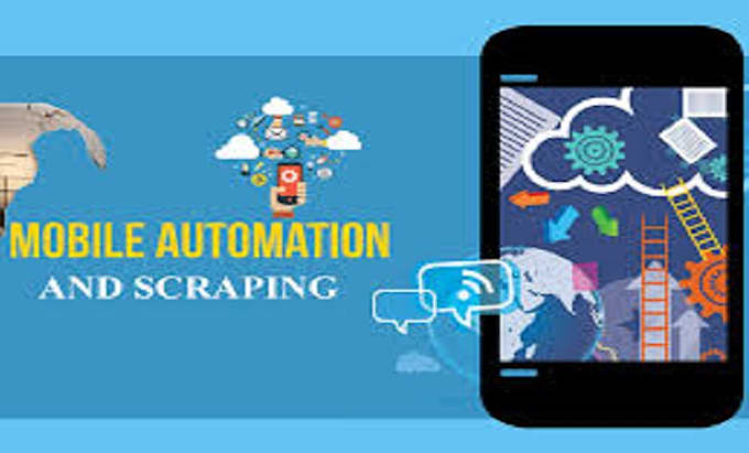 Gig Preview - Develop android automation bot, web scrapping bot, website automation bot