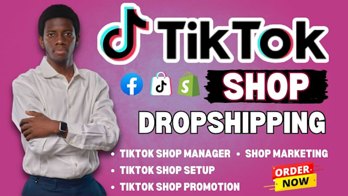 Gig Preview - Setup tik tok shop, fix tiktok shop, tik tok dropshipping marketing manager