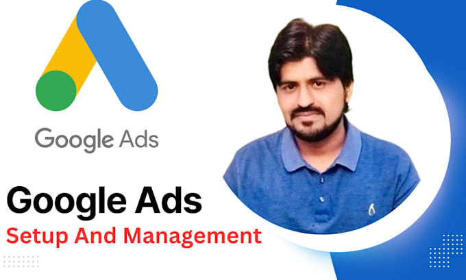 Gig Preview - Setup and manage your google ads adwords PPC campaigns