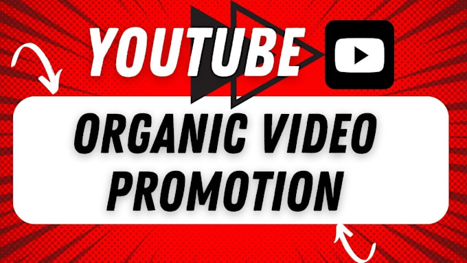 Gig Preview - Do organic youtube video promotion