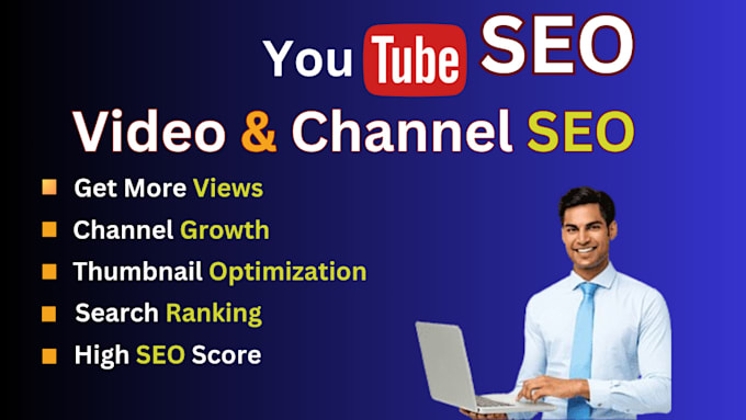 Gig Preview - Do best youtube channel SEO  video expert