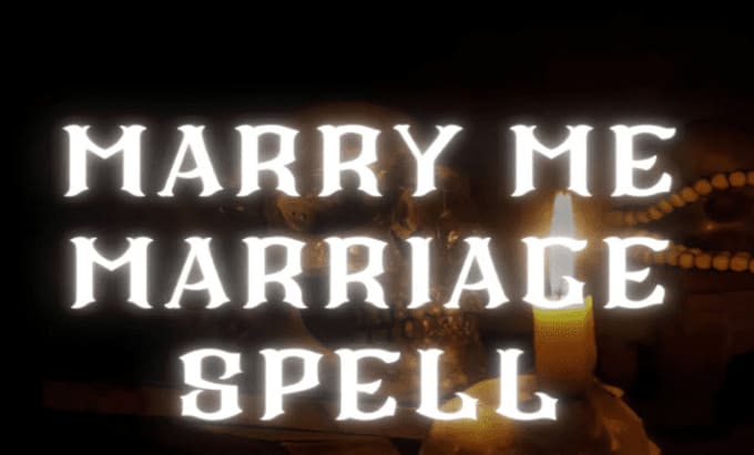 Gig Preview - Cast a powerful  marry me spell ,  gisau commitment and marriage spell