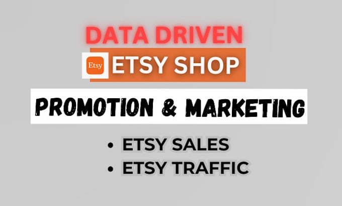 Gig Preview - Do etsy promotion, ebay and shopify marketing to boost sales and traffic