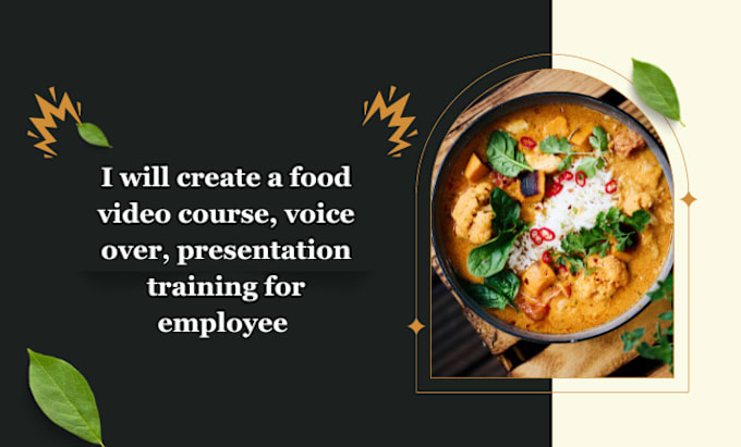 Gig Preview - Create a food video course, voice over, presentation training for employee