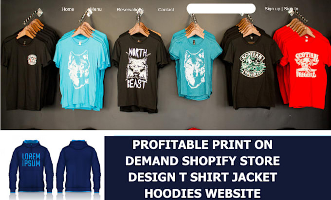 Gig Preview - Design profitable print on demand shopify store jackets t shirt hoodies website