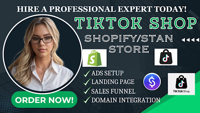 Gig Preview - Setup tiktok shop, fb ads integrate with shopify, stan store, domain integration