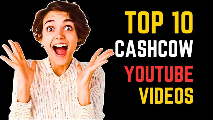 Gig Preview - Cash cow or faceless or top 10 video editing for youtube