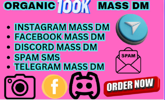 Gig Preview - Do bulk sms mass dm facebook mass dm instagram mass dm discord mass dm