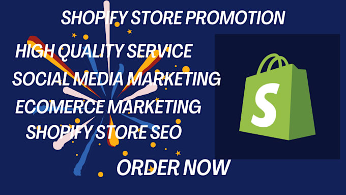 Gig Preview - Do shopify store promotion to boost your  shopify sales and shopify manager