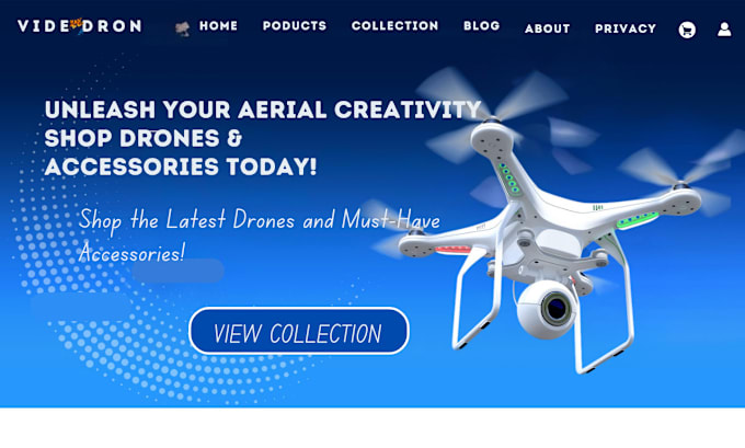 Gig Preview - Drone camera shopify store cctv camera store home security accessories website