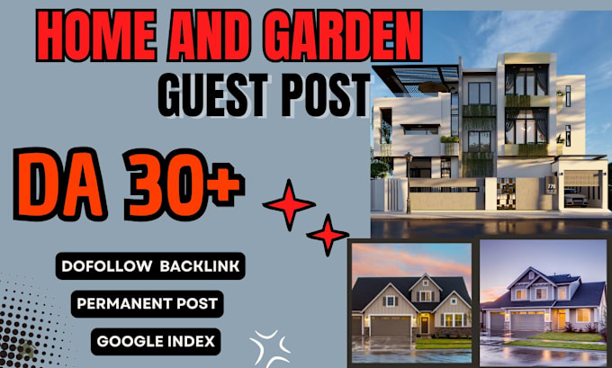 Gig Preview - Provide high da home and garden guest post with dofollow backlink