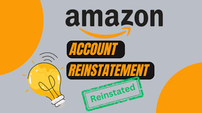 Gig Preview - Reinstate your suspended or deactivated amazon seller account quickly