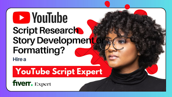 Gig Preview - Research and write an engaging youtube script