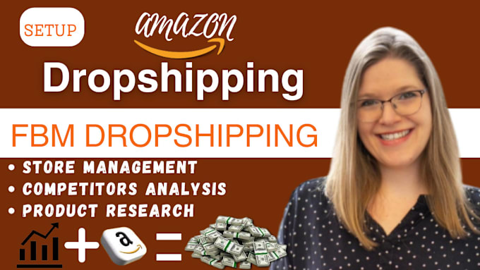 Gig Preview - Setup 7 figure amazon dropshipping store, amazon fba product research amazon fbm