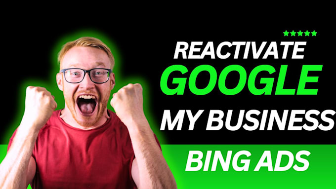 Gig Preview - Reinstate google my business suspension fix ads suspension bing merchant gmb