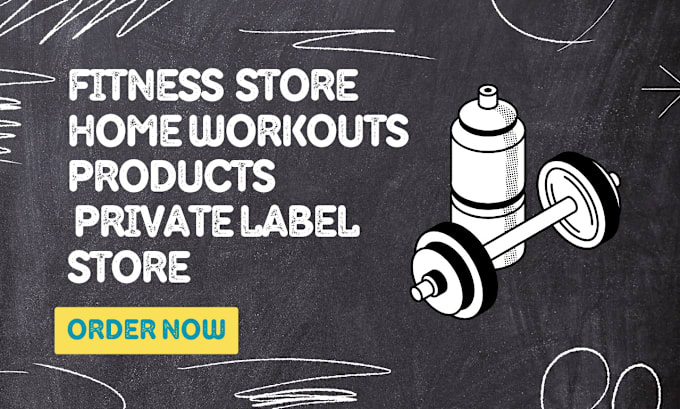 Gig Preview - Build fitness store, private label store, home workout products store, gym store