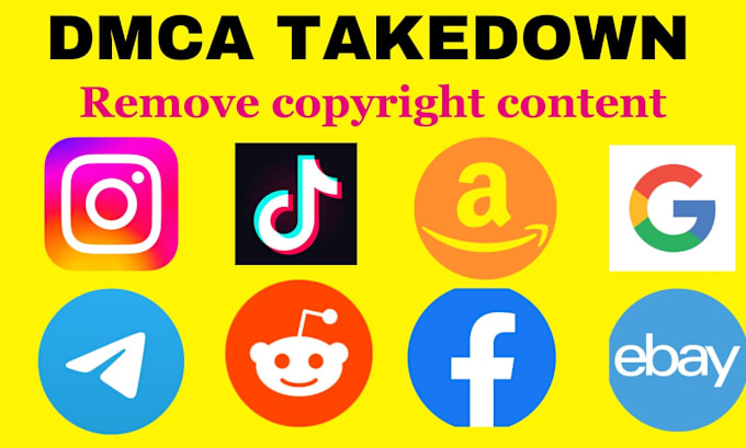 Gig Preview - Send dmca takedown notice to delete defaming illegal content from all internet