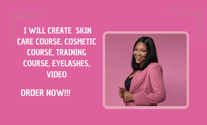 Bestseller - create  skin care course, cosmetic course, training course, eyelashes, video,