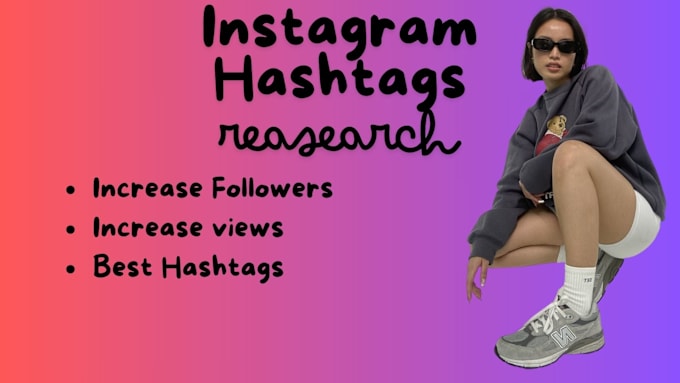 Gig Preview - Research hashtags for your instagram account growth