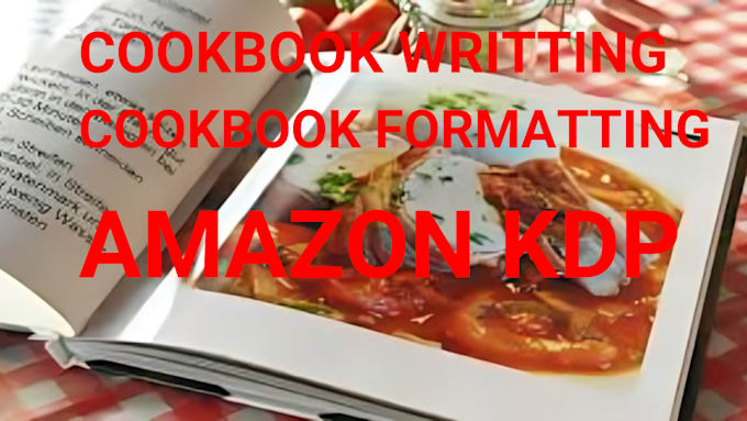 Gig Preview - Ghostwrite cookbook recipes, book design, cookbook formatting as cookbook writer