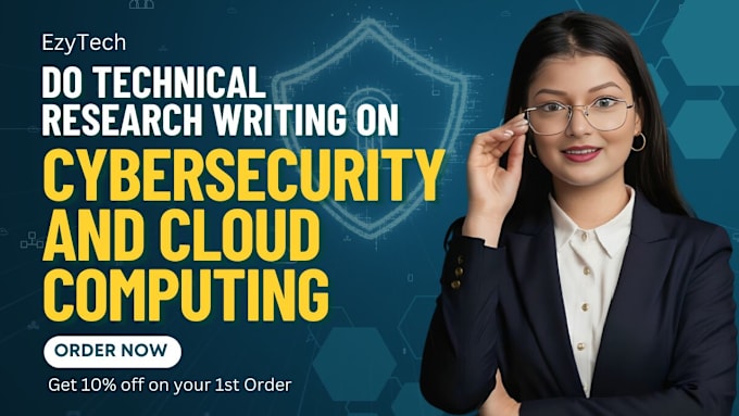 Gig Preview - Do technical research writing on cybersecurity and cloud computing