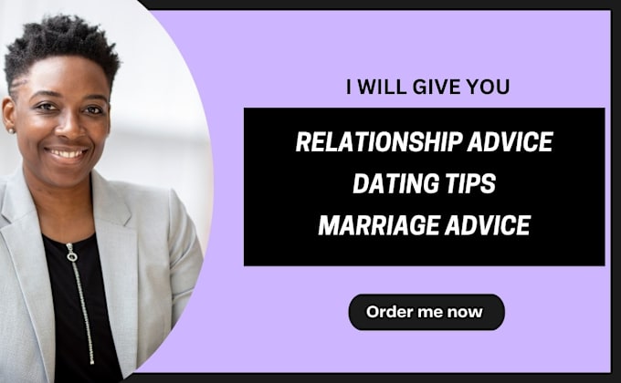 Gig Preview - Give you relationship, marriage, dating advice