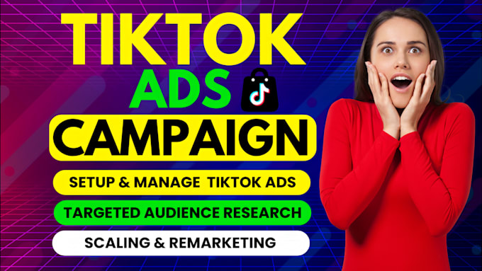 Gig Preview - Run tik tok ads, tiktok marketing and tik tok ads manager