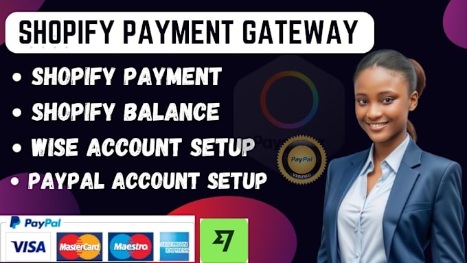 Gig Preview - Create and integrate verified shopify payment gateway, paypal, stripe, wise