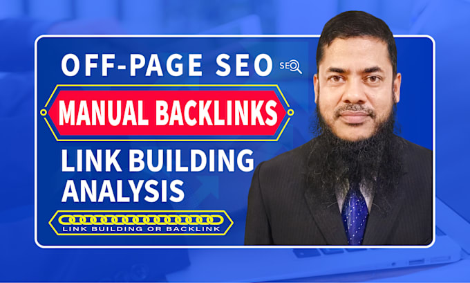 Gig Preview - Do manual backlinks and link building analysis for off page SEO