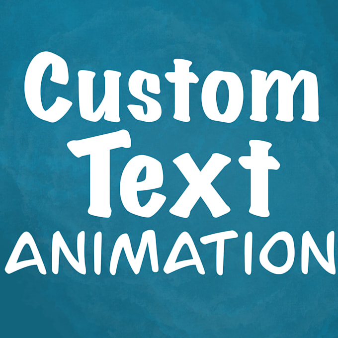 Gig Preview - Create 2d text animation