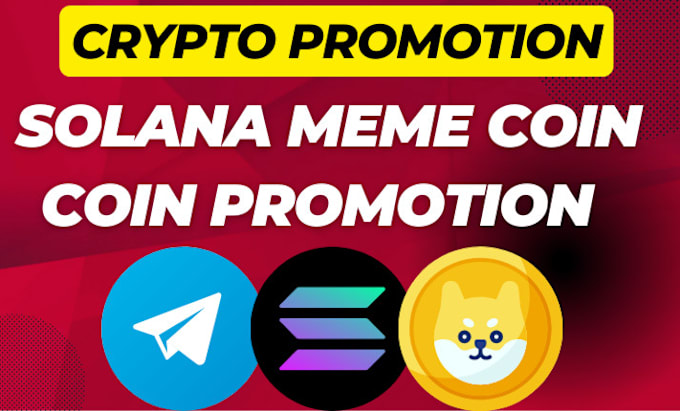 Gig Preview - Crypto promotion, pump solana memecoin, sellout solana to 20m investors in 7days