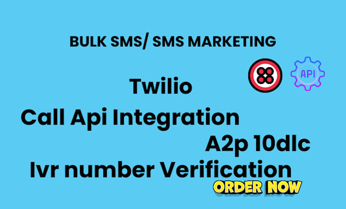 Gig Preview - Create verify upgraded twilio telnyx, level1 and level2 for bulk sms, call