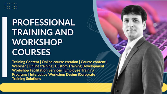 Gig Preview - Provide professional training and workshop courses