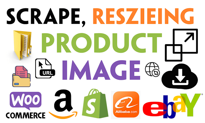 Gig Preview - Scrape download resize product images for ecommerce store