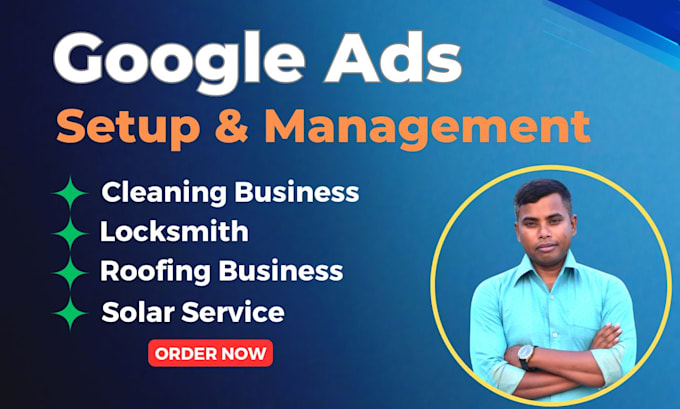 Gig Preview - Run google ads for cleaning business, locksmith, roofing and solar services