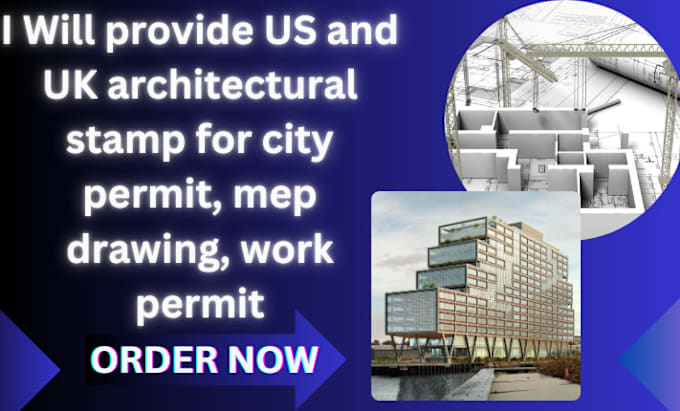 Gig Preview - Provide US and UK architectural stamp for city permit, mep drawing, work permit