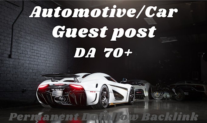 Gig Preview - Publish auto guest post on high da automotive car blogs