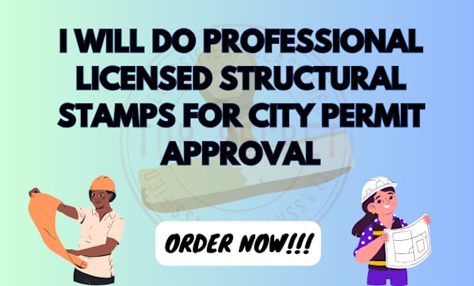 Gig Preview - Do professional licensed structural stamps for city permit approval